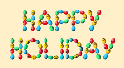 Text HAPPY HOLIDAY made of eggs on color background