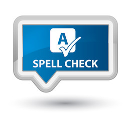 Spell check prime blue banner button