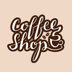 Coffee Shop lettering. Handwritten inscription for cafe signboard or cup sticker.