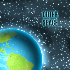 Outer space. Earth