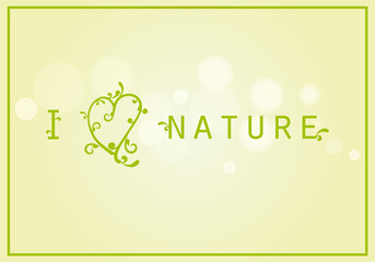 I love nature vector. Green background with nature. Green decorative heart