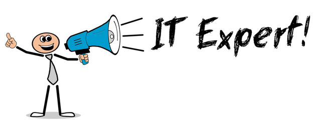 IT Expert! / Mann mit Megafon