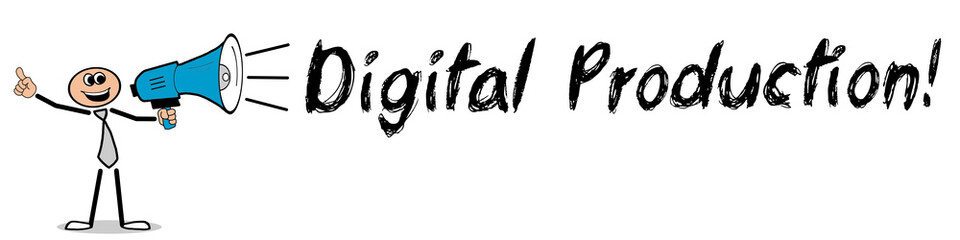 Digital Production! / Mann mit Megafon