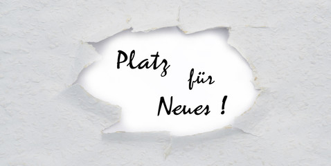 Platz für Neues