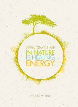 Spending Time In Nature Is Healing Energy. Eco Circle Poster Concept on Paper Background.