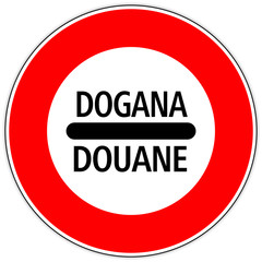 Panneau routier en Italie : Douane