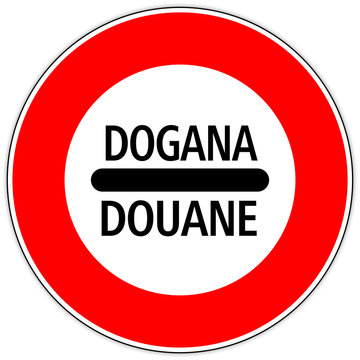 Panneau routier en Italie : Douane
