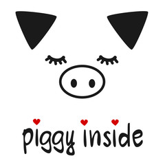 cute hand drawn piggy inside lettering quote with pig vector illustration

