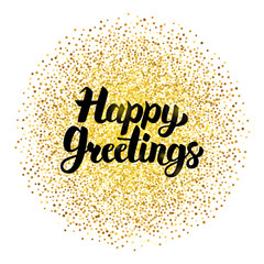 Happy Greetings Lettering over Gold