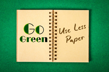 Go Green. Use Less Paper.