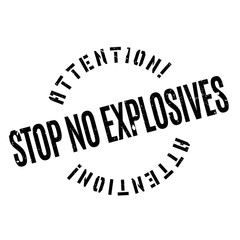 Stop No Explosives rubber stamp. Grunge design with dust scratches. Effects can be easily removed for a clean, crisp look. Color is easily changed.