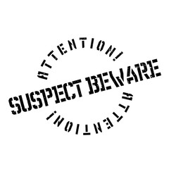 Suspect Beware rubber stamp. Grunge design with dust scratches. Effects can be easily removed for a clean, crisp look. Color is easily changed.