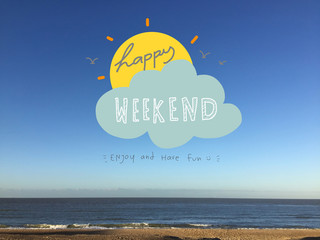 Happy weekend word on sun and cloud on beautiful blue sky and beach - obrazy, fototapety, plakaty