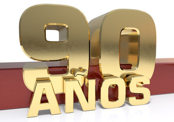 Golden digit ninety and the word of the year. Translated from the Spanish - years. 3D illustration