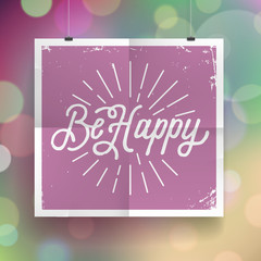 Poster with hand drawn lettering slogan on vintage background