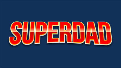 Super dad badge on blue background. Glossy inscription Super dad over the white star on the red background. Vector illustration. can use for farther day card.