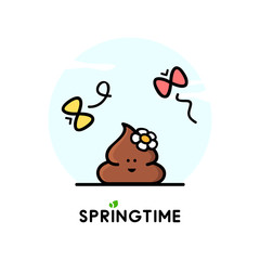 Funny happy poop or turd with flower and butterflies - cartoon vector illustration. Springtime, nature and positive emotions.