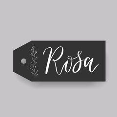 Common female first name Rosa on a tag. Hand drawn calligraphy. Wedding typography element.