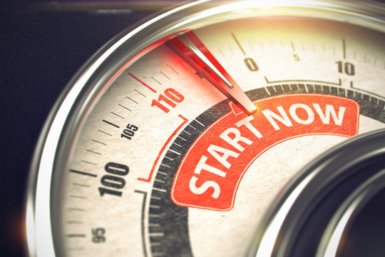 Start Now - Message on Conceptual Dial with Red Needle. 3D.