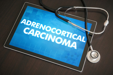 Adrenocortical, carcinoma (cancer type) diagnosis medical concept on tablet screen with stethoscope