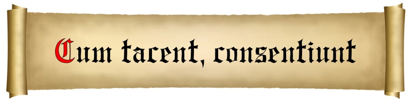 Locution latine. Cum tacent, consentiunt