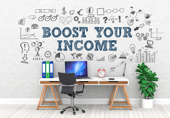 Boost yur Income / Office / Wall / Symbol