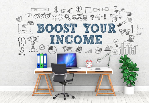 Boost yur Income / Office / Wall / Symbol