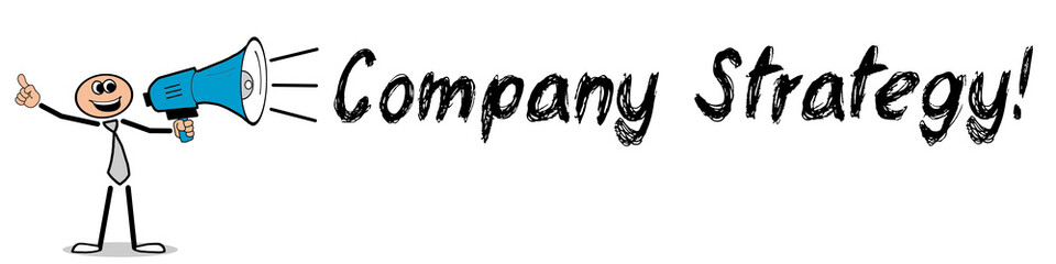 Company Strategy! / Mann mit Megafon