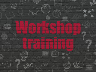 Education concept: Workshop Training on wall background