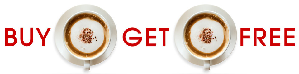 Coffee cup and red word buy 1 get 1 free isolated on white background.