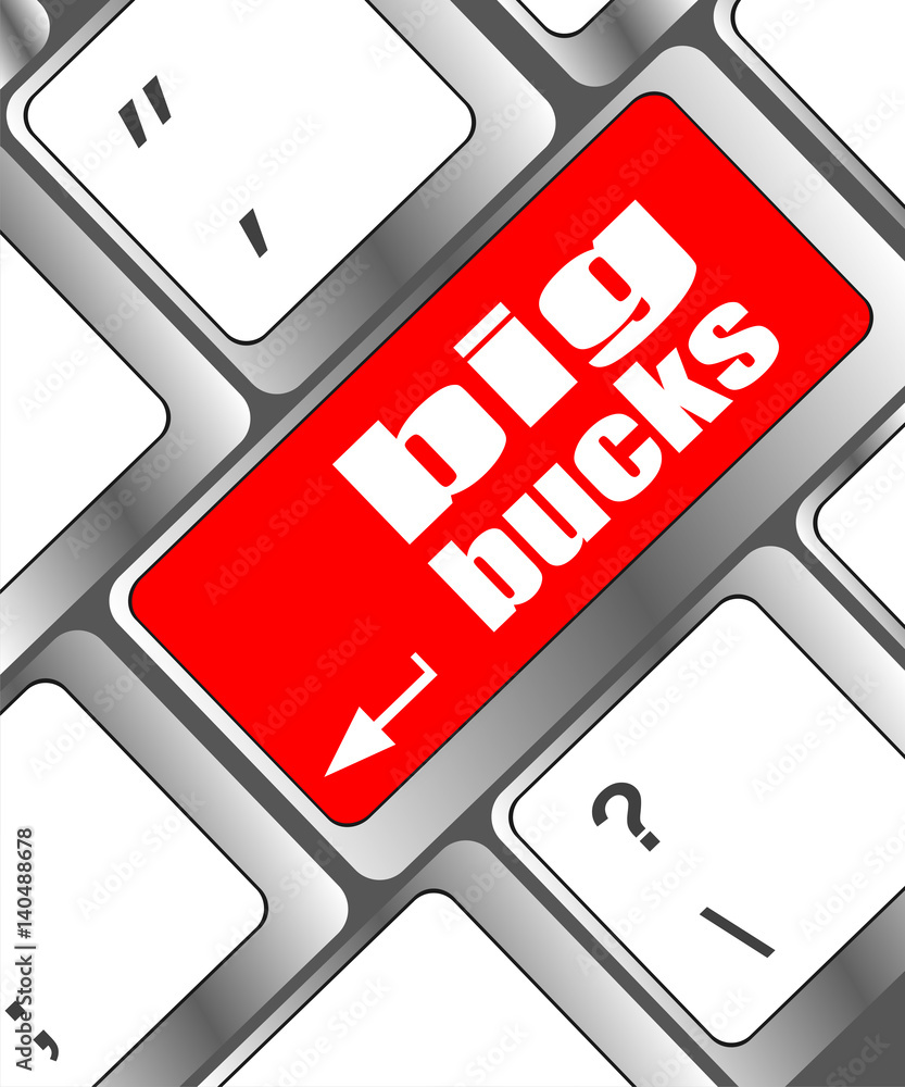 Poster big bucks on computer keyboard key button
