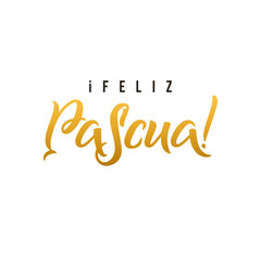 Fototapeta premium Happy Easter hand lettering modern calligraphy style. Vector Illustration. Greeting Card Spanish Text Templates on white background.