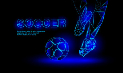 Fototapeta na wymiar Soccer blue neon banner. Polygonal Football Kickoff illustration. Legs and soccer ball.