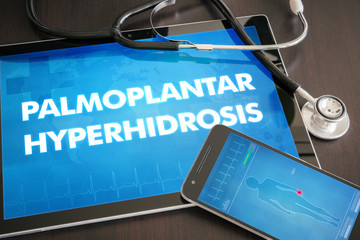 Palmoplantar hyperhidrosis (cutaneous disease) diagnosis medical concept on tablet screen with stethoscope