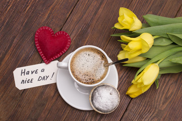 Cup of coffee, tulips, have a nice day massage and a heart