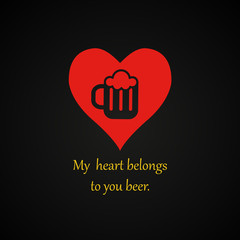 My heart belongs to you beer - beer quotes template