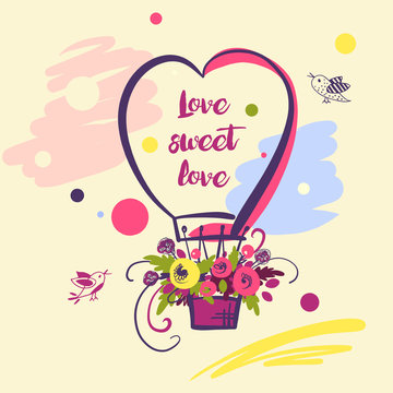 Hand drawn typography poster. Stylish illustration baloon with flower design about love for greeting cards, posters, valentines day card, save the date card with text love sweet