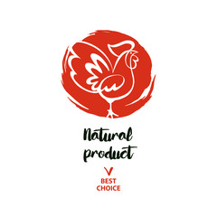 Natural product. Hand drawn illustration rooster with text best choice