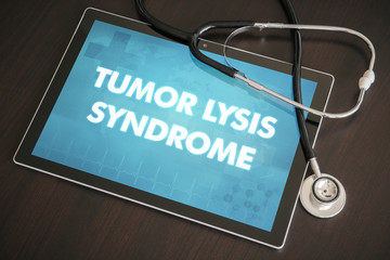 Tumor lysis syndrome (cutaneous disease) diagnosis medical concept on tablet screen with stethoscope