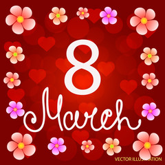 Red background 8 march with flowers and hearts. Vector illustration