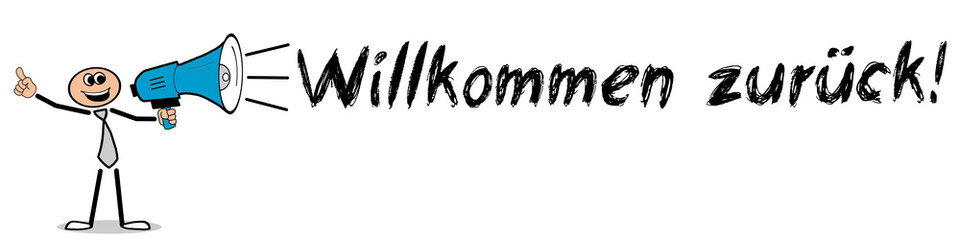 Willkommen zurück! / Mann mit Megafon