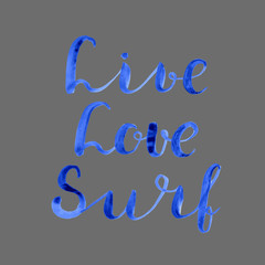 Live. Love. Surf. Lettering illustration.