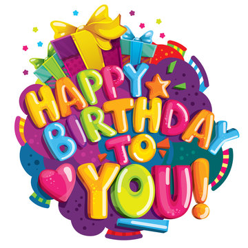 
Happy Birthday to You! Lettering. Color vector letters and gifts.