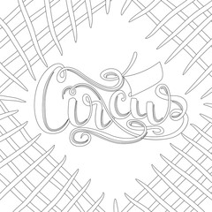 Outline background with lettering - circus for coloring book