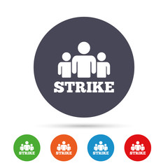 Strike sign icon. Group of people symbol.