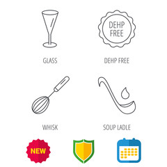 Soup ladle, glass and whisk icons. DEHP free linear sign. Shield protection, calendar and new tag web icons. Vector