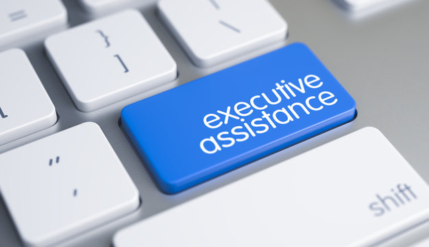 Executive Assistance - Caption on the Blue Keyboard Key. 3D.