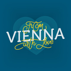 From Vienna with love, hand drawn sign. Vector illustration