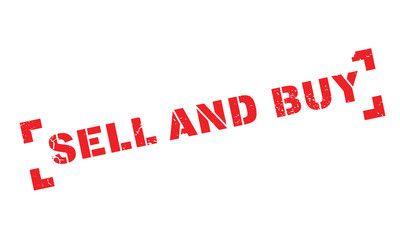 Sell And Buy rubber stamp. Grunge design with dust scratches. Effects can be easily removed for a clean, crisp look. Color is easily changed.