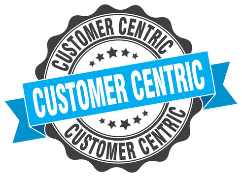 Customer Centric Stamp. Sign. Seal